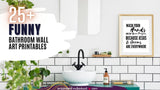 25+ Printable Bathroom Wall Art Sayings